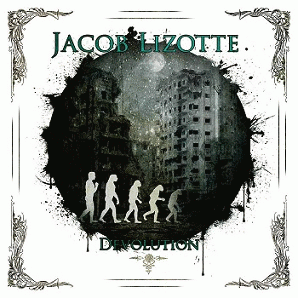 Jacob Lizotte : Devolution